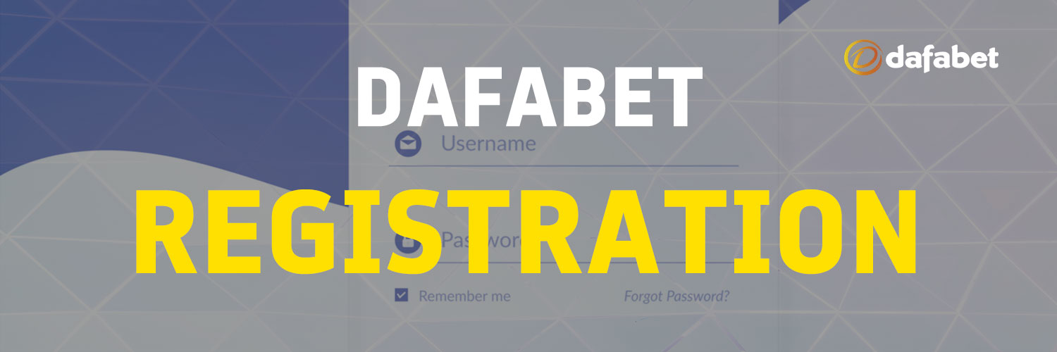dafabet registration