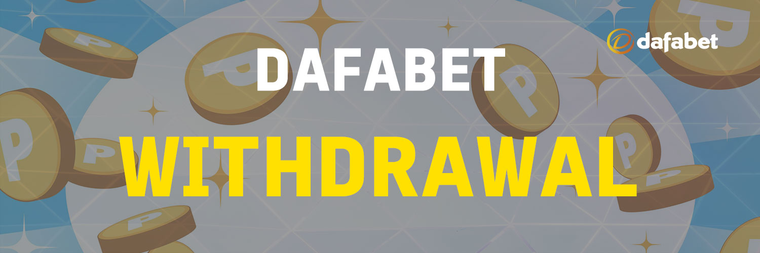 dafabet withdrawal